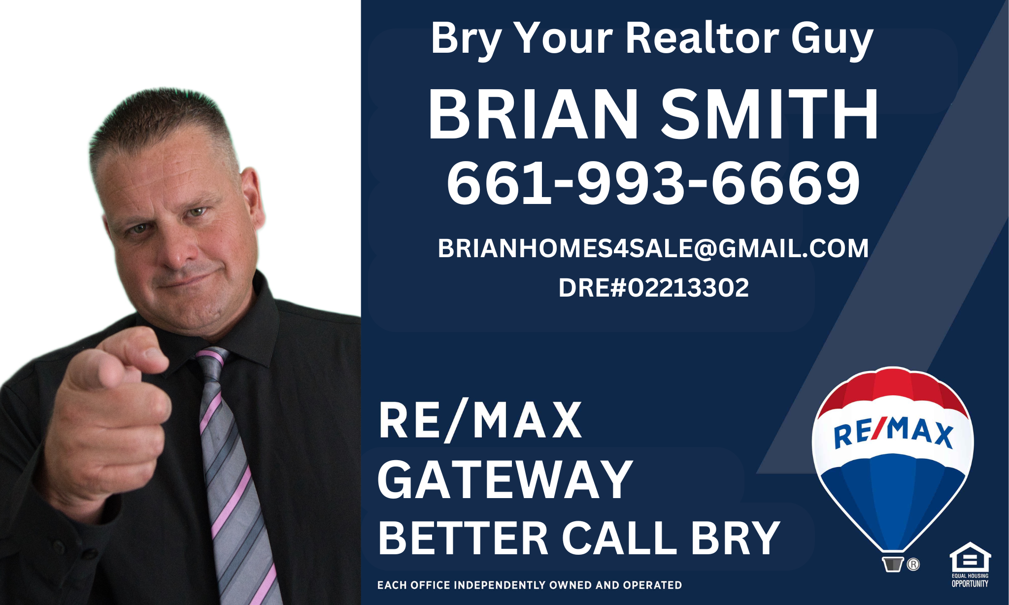 Real estate advertisement for "Bry Your Realtor Guy" with contact details, RE/MAX Gateway logo, and tagline "Better Call Bry.